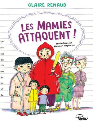 cover image of Les mamies attaquent !